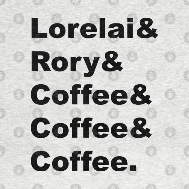 Lorelai & Rory & Coffee & Coffee & Coffee. by Stars Hollow Mercantile